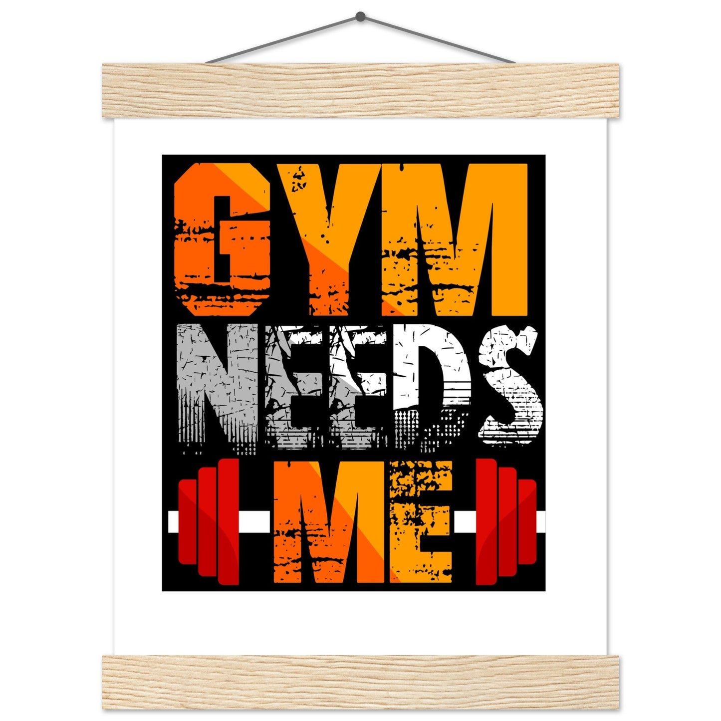 Gym Needs Me - Premium Matte Paper Poster with HangerOur minimalist wooden hangers are made with four magnetic wooden dowels, two that clamp to the top of your print and two that clamp to the bottom to give a vintage l- Premium Matte Paper Poster