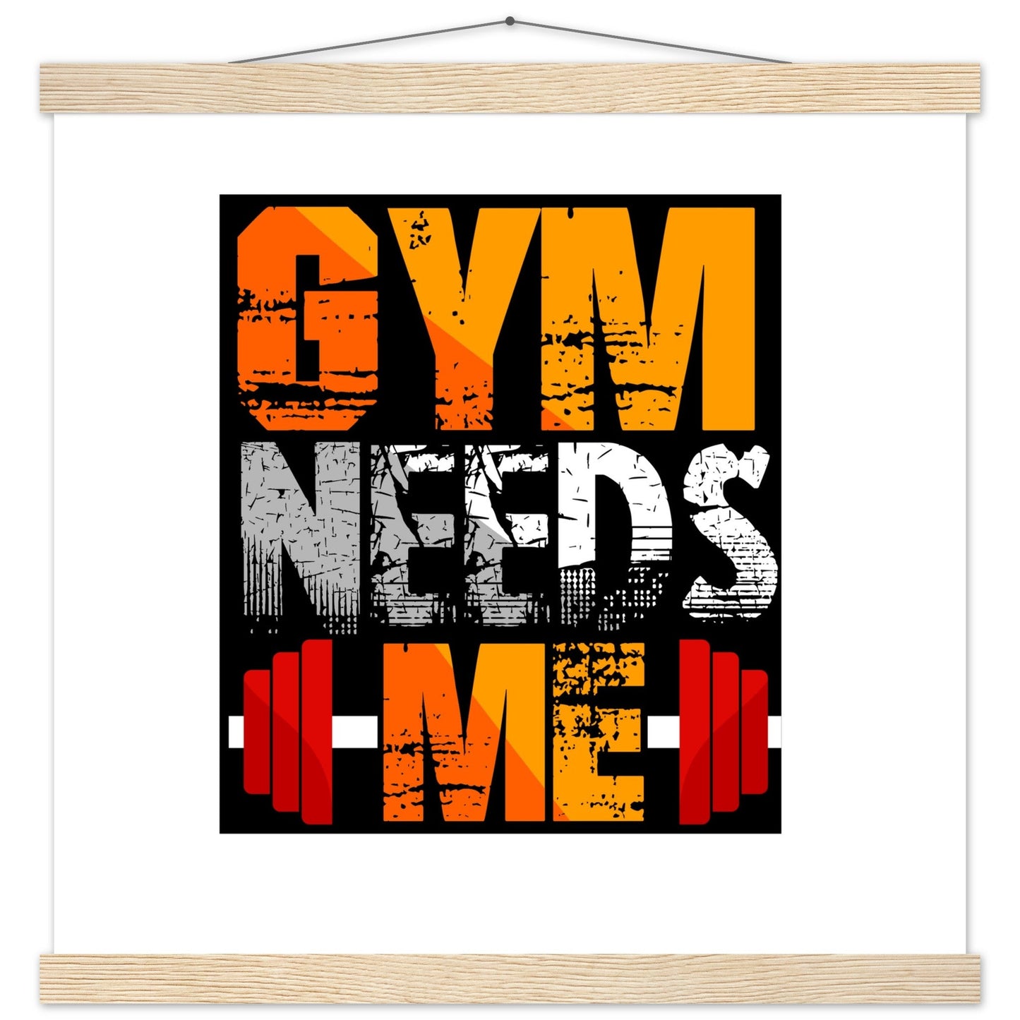 Gym Needs Me - Premium Matte Paper Poster with HangerOur minimalist wooden hangers are made with four magnetic wooden dowels, two that clamp to the top of your print and two that clamp to the bottom to give a vintage l- Premium Matte Paper Poster