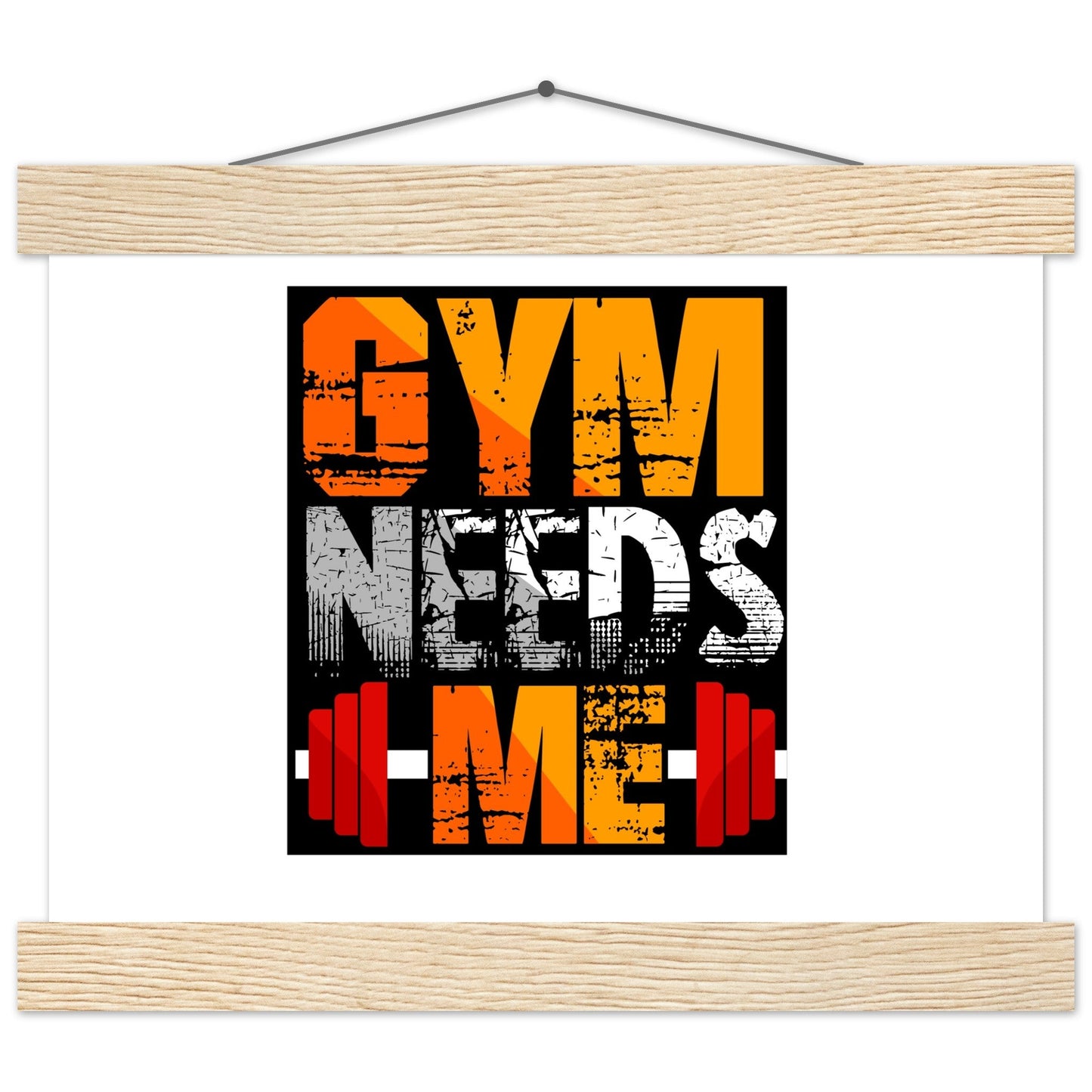 Gym Needs Me - Premium Matte Paper Poster with HangerOur minimalist wooden hangers are made with four magnetic wooden dowels, two that clamp to the top of your print and two that clamp to the bottom to give a vintage l- Premium Matte Paper Poster