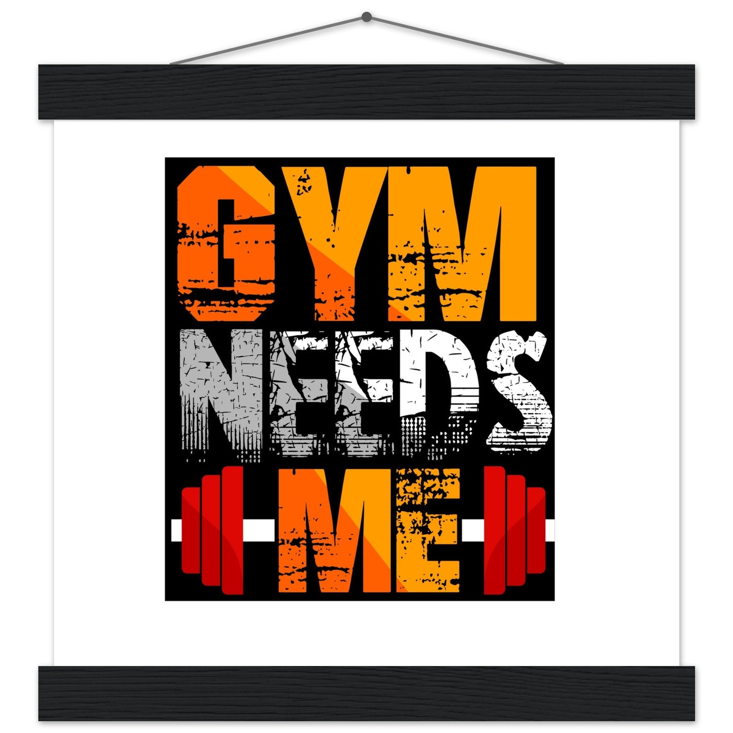 Gym Needs Me - Premium Matte Paper Poster with HangerOur minimalist wooden hangers are made with four magnetic wooden dowels, two that clamp to the top of your print and two that clamp to the bottom to give a vintage l- Premium Matte Paper Poster