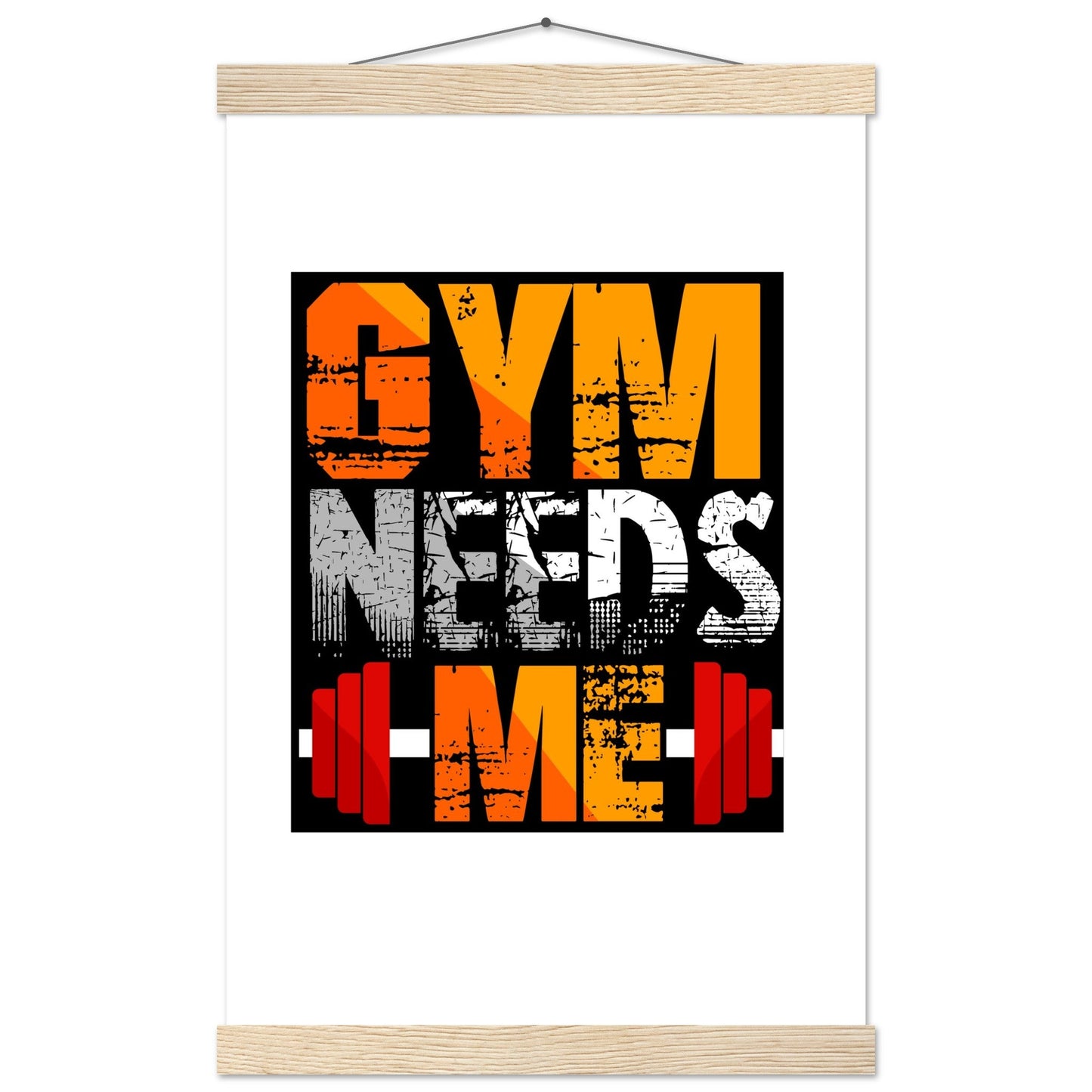 Gym Needs Me - Premium Matte Paper Poster with HangerOur minimalist wooden hangers are made with four magnetic wooden dowels, two that clamp to the top of your print and two that clamp to the bottom to give a vintage l- Premium Matte Paper Poster