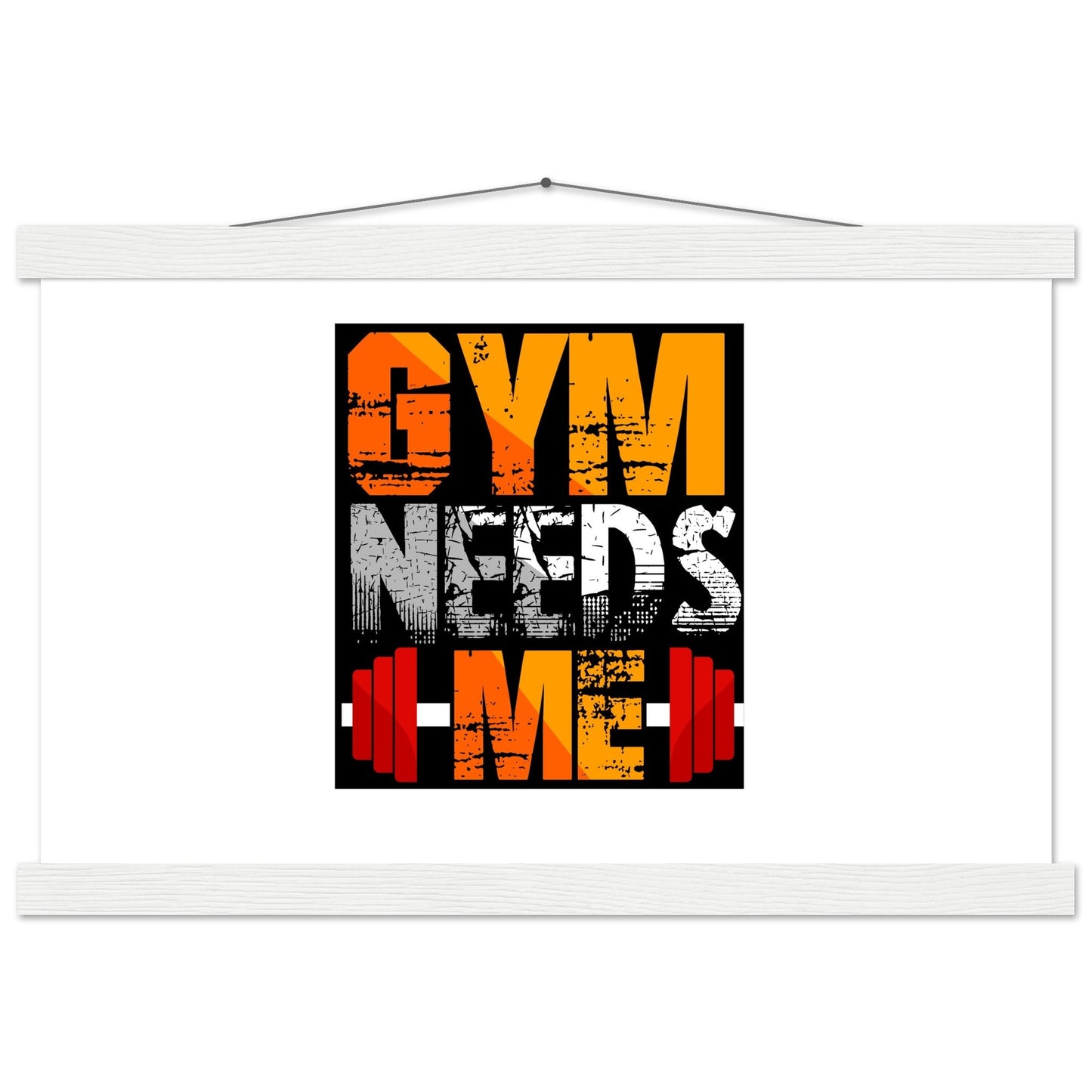 Gym Needs Me - Premium Matte Paper Poster with HangerOur minimalist wooden hangers are made with four magnetic wooden dowels, two that clamp to the top of your print and two that clamp to the bottom to give a vintage l- Premium Matte Paper Poster