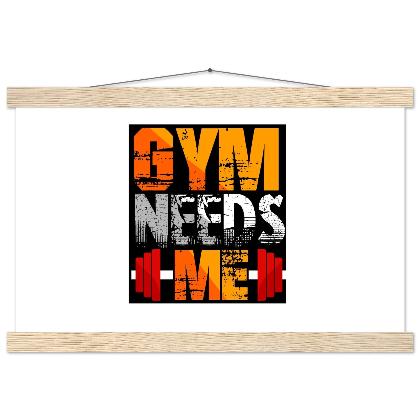 Gym Needs Me - Premium Matte Paper Poster with HangerOur minimalist wooden hangers are made with four magnetic wooden dowels, two that clamp to the top of your print and two that clamp to the bottom to give a vintage l- Premium Matte Paper Poster